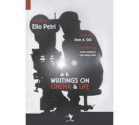 Elio Petri Writings on Cinema and Life (Tascabile)