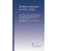 Written comments on H.R. 11560: a bill to amend the tariff schedules of the United States in order to require proof of liability insurance for ... nonresidents and foreign government personnel