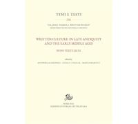 Written culture in late antiquity and the early Middle Ages. Signs texts data