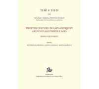 Written culture in late antiquity and the early Middle Ages. Signs texts data