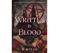 Written In Blood: A Bloodwritten Flames of Ruin Dark Romance