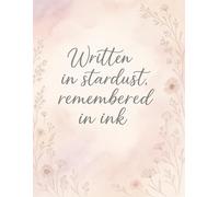 Written in Stardust, Remembered in Ink: A Boho Floral Watercolor Journal for Notes, Affirmations, and Reflections