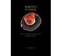 Written in stone. Minerals collected and described by Roger Caillois. Ediz...