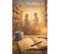 Written in the Margins: A used bookstore owner falls in love with a stranger through the margin notes in her donated books - before they ever meet.