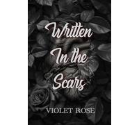 Written in the Scars: 1