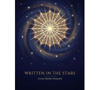 Written in the Stars: A Cosmic Mandala Coloring Book