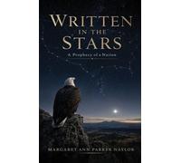 Written in the Stars: A Prophecy of a Nation: 1