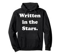 Written In The Stars Cosmic Phrase Felpa con Cappuccio