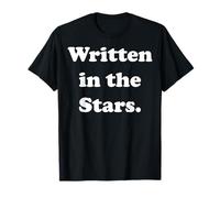 Written In The Stars Cosmic Phrase Maglietta