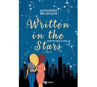Written in the stars. Scritto nelle stelle