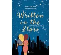 Written in the stars. Scritto nelle stelle