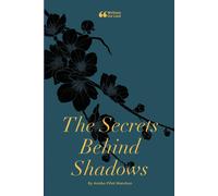 Written Out Loud Annika Piñol Manchon The Secrets Behind Shadows (Tascabile)