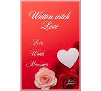 Written With Love: Love.Words.Memories.