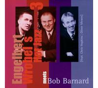 Wrobel',Engelberts Hot Jazz 3 - Engelbert Wrobel'S Hot Jazz 3 Meets Bob Barnard