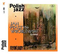 Wroblewski*Jan Ptaszyn Quartet - Flyin Lady (Polish Jazz)
