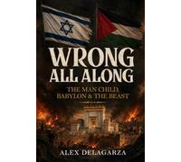 Wrong All Along: The Man Child, Babylon & The Beast