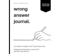 Wrong Answer Journal: Updated Edition: An LSAT Study Log to Optimize Your Test Strategy with a How-To Guide & Bonus Section Tracker