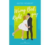Wrong bed, right guy. Come undone. Ediz. italiana. Vol. 1 - Robert Katee