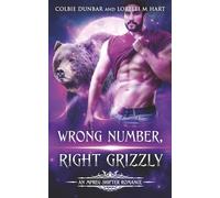 Wrong Number, Right Grizzly: An MM Mpreg Shifter Romance