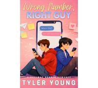 Wrong Number, Right Guy: An MM High School Romance
