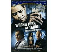 wrong turn at tahoe. ingranaggio mortale regia di