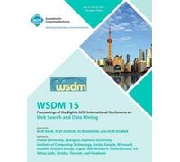 Wsdm 15 Confere WSDM 15 8th ACM International Conference on Web Sear (Tascabile)