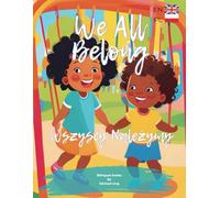 Wszyscy Należymy / We All Belong: Bilingual Books by Michael Ung