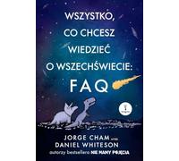 Wszystko, co chcesz wiedzieć o wszechświecie: FAQ