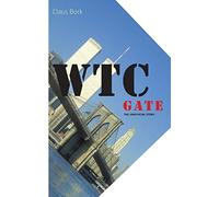 WTC gate the unofficial story