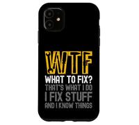 WTF Cosa risolvere Questo è quello che faccio Risolvo cose e so cosa Custodia per iPhone 11