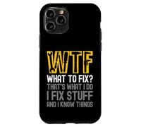 WTF Cosa risolvere Questo è quello che faccio Risolvo cose e so cosa Custodia per iPhone 11 Pro