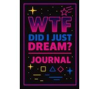 WTF Did I Just Dream About??
