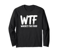 WTF Dov'è Il Cibo - Hungry Foodie Maglia a Manica