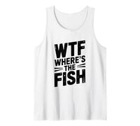 WTF Dov'è Il Pesce Passione di Pesca Divertente Canotta