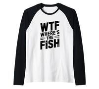 WTF Dov'è Il Pesce Passione di Pesca Divertente Maglia con Maniche Raglan