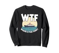 WTF Dov'è il traghetto Funny Summer Island Travel Sea Humor Felpa