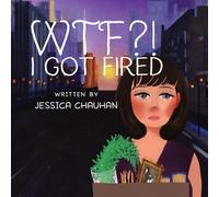 WTF?! I GOT FIRED