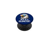 WTF is a Kilometer 4th of July US Flag USA Eagle America PopSockets PopGrip Adesivo