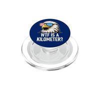 WTF is a Kilometer 4th of July US Flag USA Eagle America PopSockets PopGrip per MagSafe