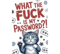 WTF Is My Password: Alphabetically Organized Internet Address and Username Keeper: Large Print Funny Password Logbook For The Forgetful