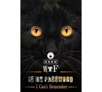 WTF is my Password Book: I Can't Remember Internet Password LogBook with Usernames, Logins and Web Addresses , For Seniors & adults