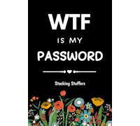 WTF Is My Password: Christmas Password Book - Funny and Useful Stocking Stuffer for Women, Men, and Seniors | Internet Password Organizer with Alphabetical Tabs