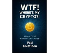 WTF! Where's My Crypto?! Security of Cryptocurrencies