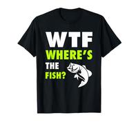 WTF Where's The Fish? | Divertente maglietta da pesca Maglietta