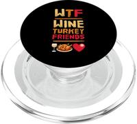 WTF Wine Turkey Friends And Family Divertente Giorno del Ringraziamento PopSockets PopGrip per MagSafe
