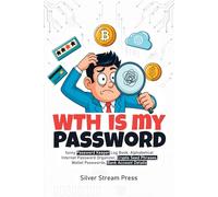 WTH is My Password: Funny Password Keeper Log Book, Alphabetical Internet Password Organizer, Crypto Seed Phrases, Wallet Passwords, Bank Account Details