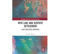 WTO Law and Dispute Settlement: Least Developed Countries