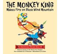 Wu Cheng'en The Monkey King Makes Fire on Black Wind Mountain (Tascabile)