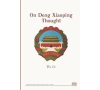 Wu Jie On Deng Xiaoping Thought (Tascabile)