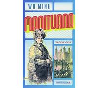 Wu Ming Klaus-Peter Arnold Manituana: Roman (Tascabile)